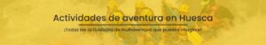 Actividades de aventura en Huesca 